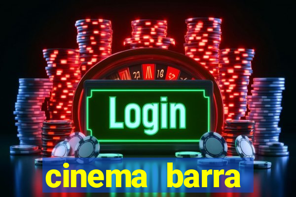 cinema barra shopping sul